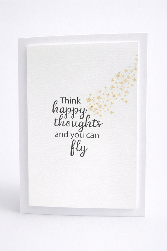 Think Happy Thoughts Encouragement Card