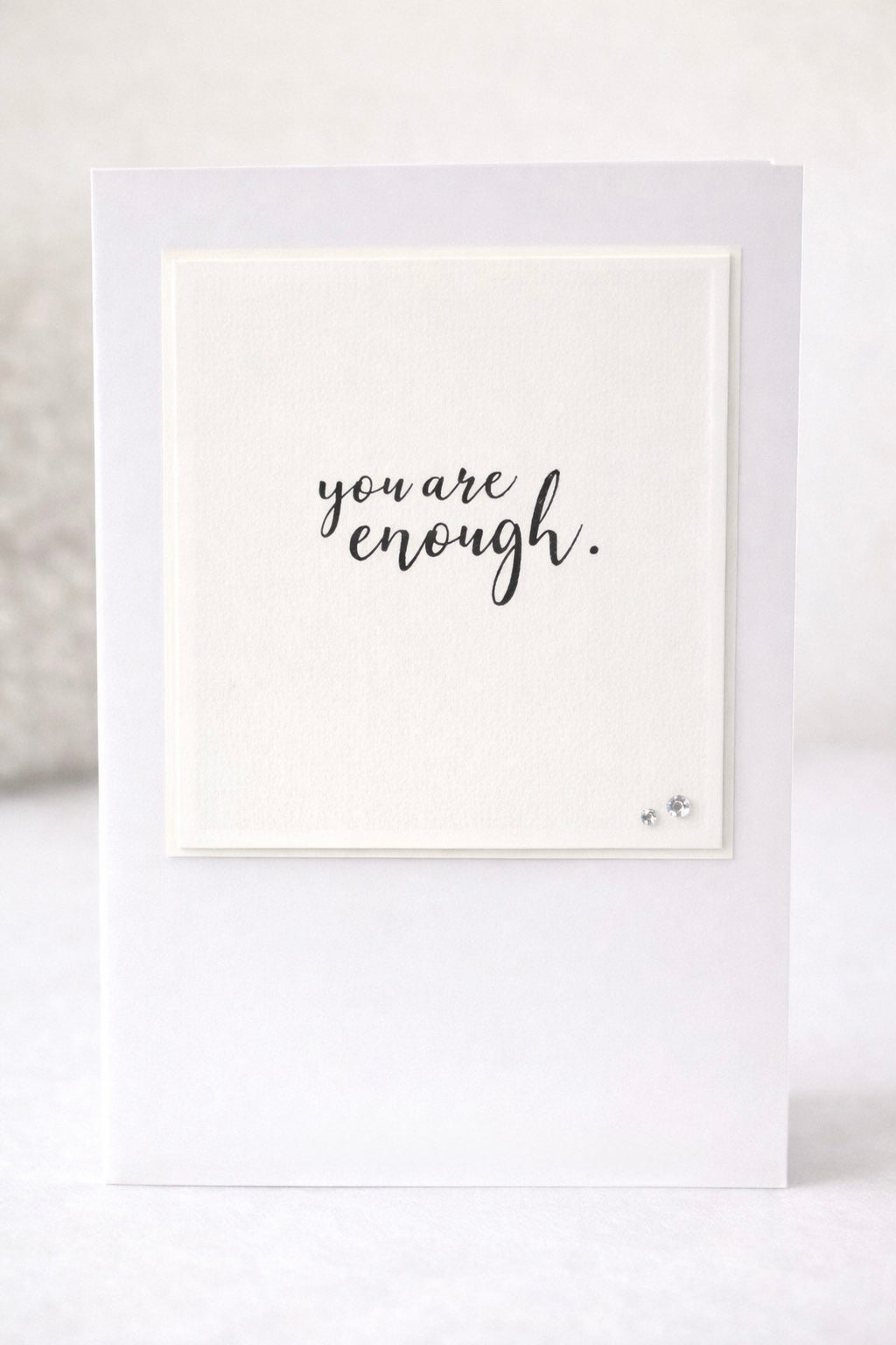 You Are Enough – Encouragement Card