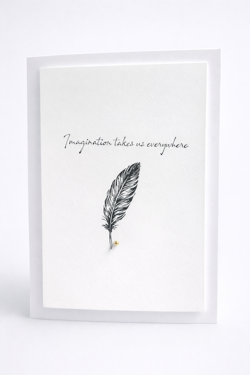 Imagination Takes Us Everywhere Encouragement Card