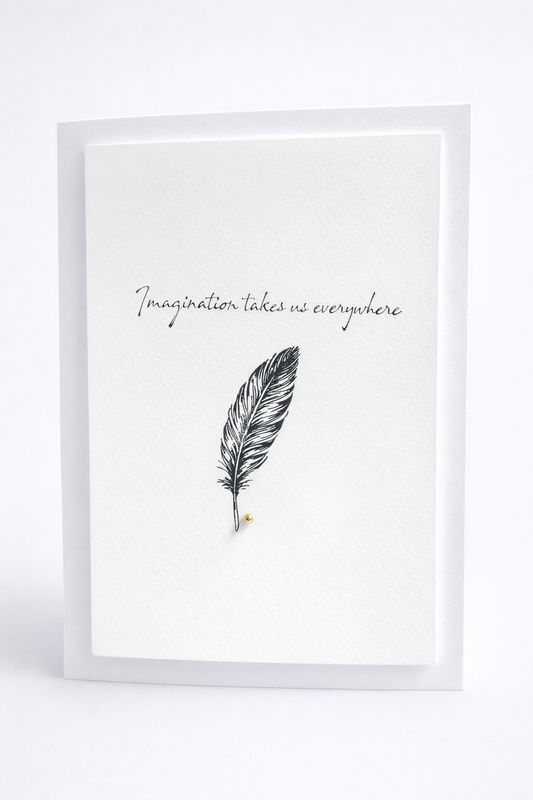 Imagination Takes Us Everywhere Encouragement Card