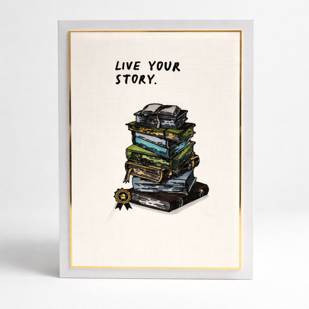 Live Your Story Graduation Card – Encouragement Greeting Card